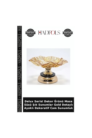Delux Serisi Dekor Ürünü Masa Süsü Şık Sunumlar Gold Detaylı Ayaklı Dekoratif Cam Sunumluk
