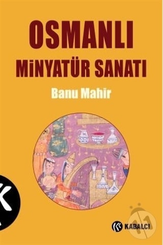 Osmanlı Minyatür Sanatı Osmanlı Minyatür Sanatı