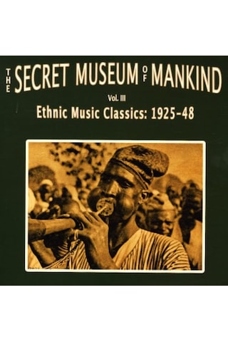 The Secret Museum Of Mankind Vol. Iıı Ethnic Music Classics: 1925-48 2x Lp Plak