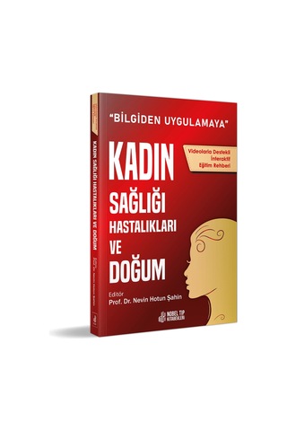 Bilgiden Uygulamaya Kadın Sağlığı Hast. Ve Doğum