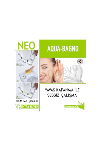 Aqua Bagno Neo Yavaş Kapanan Klozet Kapağı