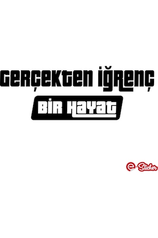 Gerçekten Iğrenç Bir Hayat Sticker Otomobil Cam Sticker (514998138)