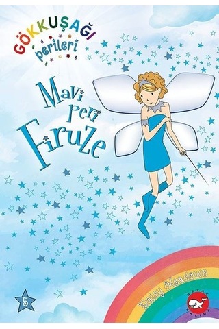 Mavi Peri Firuze - Gökkuşağı Perileri 5 - Daisy Meadows - Beyaz Balina Yayınları