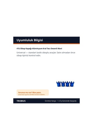 Trobus 4'lü Sibop Kapağı Alüminyum Kral Tacı Desenli Mavi