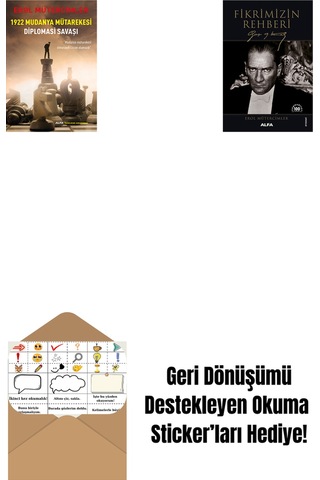 1922 Mudanya Mütarekesi Diplomasi Savaşı + Fikrimizin Rehberi - Gazi Mustafa Kemal + Okuma Sticker'ları