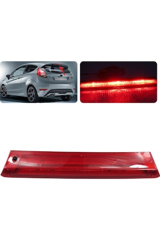 Ford Fiesta Arka Stop Lambası Bagaj Üstü Led Kırmızı 2008-2018
