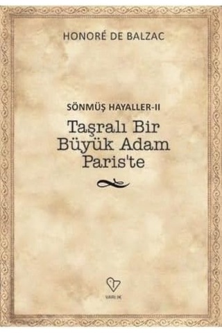 Sönmüş Hayaller Iı: Taşralı Bir Büyük Adam Paris'te: Sönmüş Hayaller 2