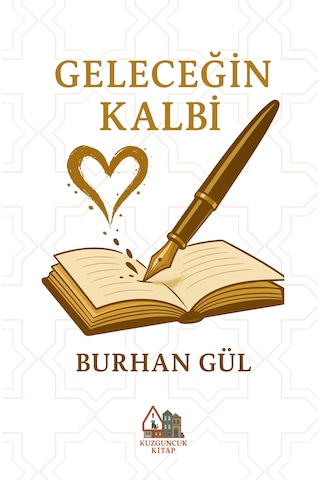 İstanbul Yayınları Geleceğin Kalbi Burhan Gül