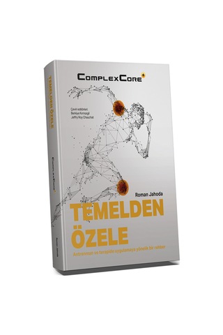 Temelden Özele Antrenman Ve Terapide Uygulamaya Yönelik Bir Rehber