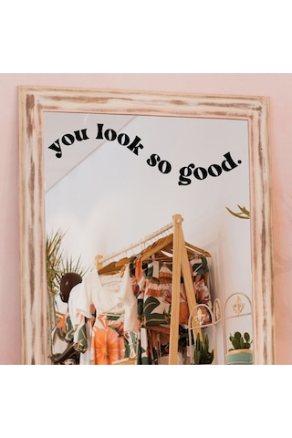 You Look Amazing You Look Good Dekoratif Duvar Ayna Cam Dekor Yazı Sticker Siyah 4'lü