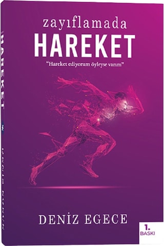 Zayıflamada Hareket - Deniz Egece