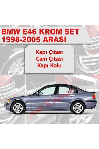 Bmw E46 Avantajlı Krom Set 3 Ürün 1998 - 2005 Arası P. Çelik N11.848