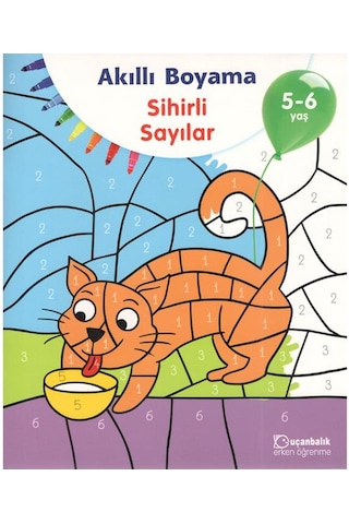 5-6 Yaş Akıllı Boyama - Sihirli Sayılar (Uçanbalık Yayınları)