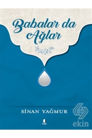 Babalar Da Ağlar/Sinan Yağmur