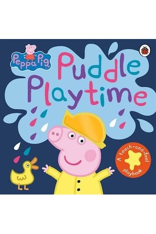 Peppa Pig: Puddle Playtime: A Touch-and-Feel Playbook - Peppa Pig - Ladybird Books
