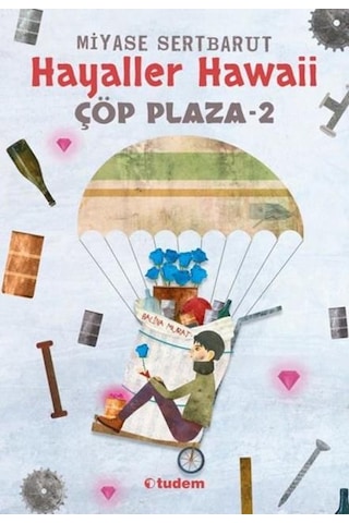Tudem Yayınları Çöp Plaza 2 Hayaller Hawaii Miyase Sertbarut