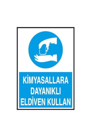 Kimyasallara Dayanıklı Eldiven Kullan Yazılı Metal Uyarı Levhası