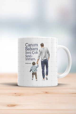 Canım Babam Seni Çok Seviyorum Erkek Kupa Bardak Beyaz