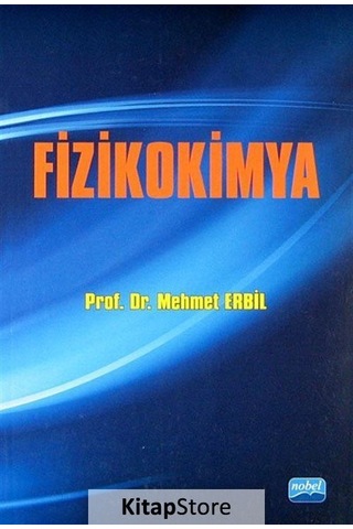 Fizikokimya - Mehmet Erbil - Nobel Akademik Yayıncılık