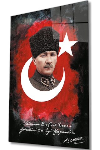 Vatanını En Çok Seven Görevini En İyi Yapandır Atatürk Türk Bayrağı Cam Tablo, Ev Ofis Duvar Dekoru