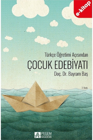 Türkçe Öğretimi Açısından Çocuk Edebiyatı E-kitap