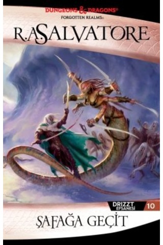 Şafağa Geçit Drizzt Efsanesi 10. Kitap + Charon Un Pençesi Drizzt Efsanesi 22. Kitap + Göç Drizzt Efsanesi 3. Kitap