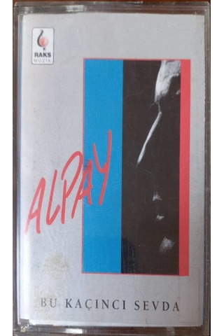 Plak Değildir Kaset Tir Alpay Bu Kaçıncı Sevda Kaset