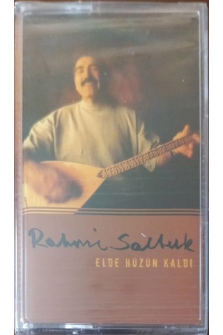Plak Değildir Kaset Tir Rahmi Saltuk Elde Hüzün Kaldı Açılmamış