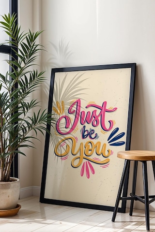 Just Be You Çerçeveli Tablo - Sadece Kendin Ol Yazılı Motivasyon Poster Tablo