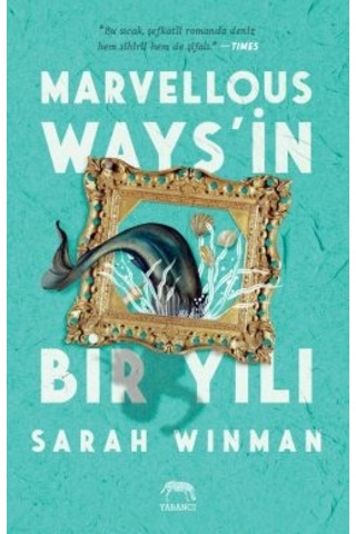 Marvellous Ways İn Bir Yılı + Teneke Adam
