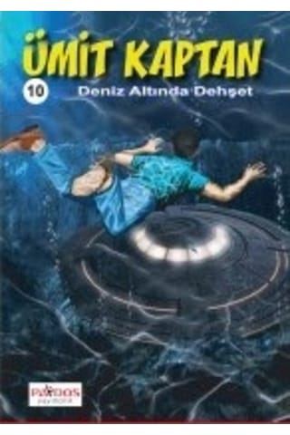 Ümit Kaptan 10 - Deniz Altında Dehşet - Hakan Karabey - Paydos Yayıncılık