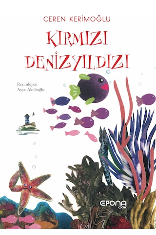 Kırmızı Denizyıldızı - Ceren Kerimoğlu Kırmızı Denizyıldızı - Ceren Kerimoğlu