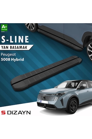 S-dizayn Peugeot 5008 3 Hybrid S-line Siyah Yan Basamak 203 Cm 2024 Üzeri A+ Kalite