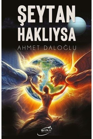 Şeytan Haklıysa / Ahmet Daloğlu Şeytan Haklıysa / Ahmet Daloğlu