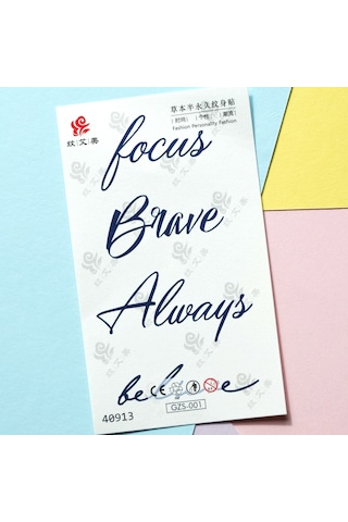 Geçici Dövme Believe Brave Always Focus Yazılı Geçici Vücut Dövme