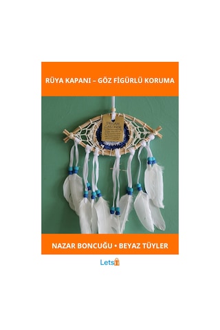Rüya Kapanı Göz Tasarımı Beyaz Tüyler Ve Nazar Boncuğu İle Süslü Dekoratif Ürün 1 Adet