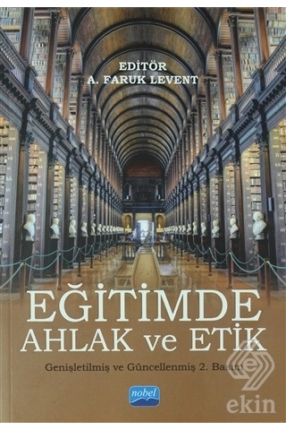 Eğitimde Ahlak ve Etik- Nobel Akademik Yayıncılık