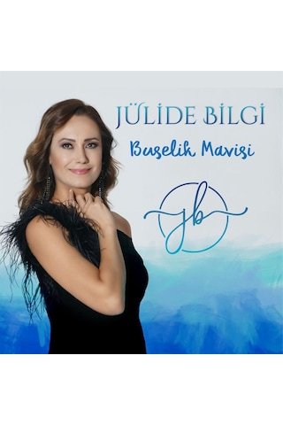 Jülide Bilgi - Buselik Mavisi Cd
