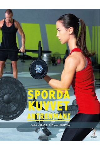 Sporda Kuvvet Antrenmanı Sporda Kuvvet Antrenmanı