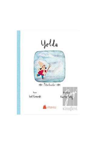Yolda - Tekerlemeler- Kumdan Kale Yolda - Tekerlemeler- Kumdan Kale