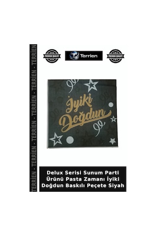 Delux Serisi Sunum Parti Ürünü Pasta Zamanı İyiki Doğdun Baskılı Peçete Siyah
