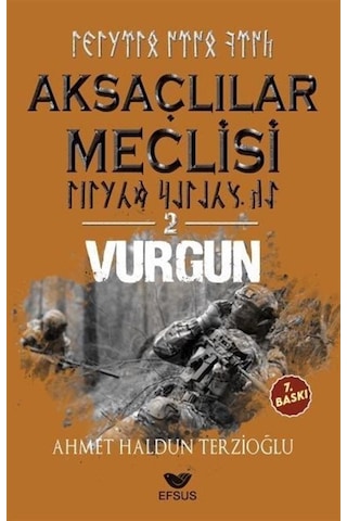 Aksaçlılar Meclisi 2 / Vurgun / Ahmet Haldun Terzioğlu