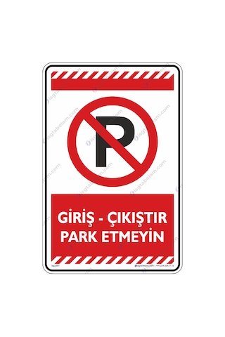 Giriş Çıkıştır Park Etmeyin Giriş Çıkıştır Park Etmeyin