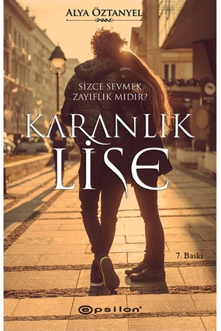 Karanlık Lise - Alya Öztanyel - Epsilon Yayınevi