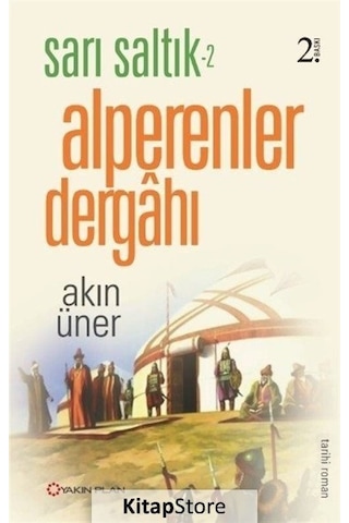 Alperenler Dergahı - Akın Üner - Yakın Plan Yayınları Alperenler Dergahı - Akın Üner - Yakın Plan Yayınları