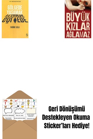 Gölgede Yaşamak + Büyük Kızlar Ağlamaz + Okuma Sticker'ları