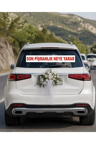 Son Pişmanlık Neye Yarar Araba Arkası Konvoy Yazısı 100 15 Cm Beyaz
