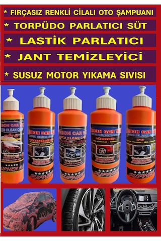 Fırçasız Cilalı Şampuanı+torpido Sütü+lastik Parlatıcı+jant Temizleyici+susuz Motor Yıkama 5 Liset