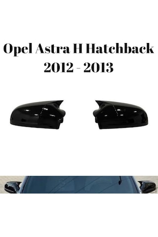 Opel Astra H Hatchback Hb 2012 2013 Uyumlu Yarasa Batman Ayna Kapağı Takımı Parlak Siyah