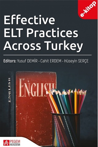 Effective Elt Practices Across Turkey E-kitap